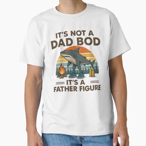 Its Not A Dad Bod Its A Father Figure Baby Retro Classic T-Shirt Hoodie, Sweatshirt | VibeTeeNation.com (Image 2)