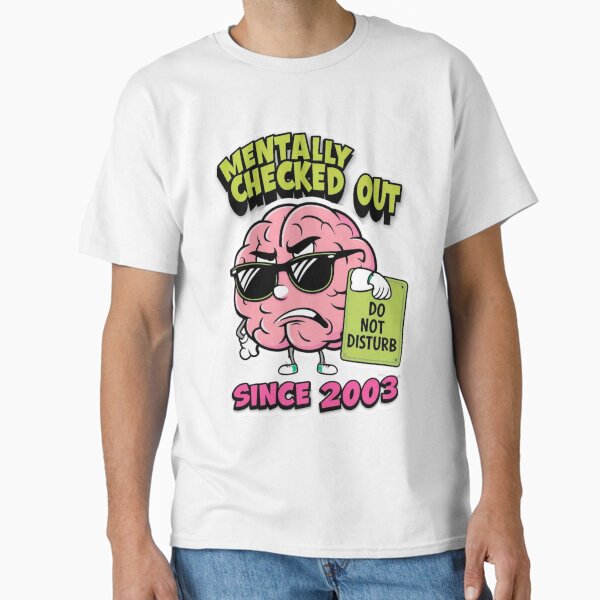Mentally Checked Out Since 2003 – Funny Lazy Brain Cartoon for Introverts Classic T-Shirt Hoodie, Sweatshirt (Image 2)