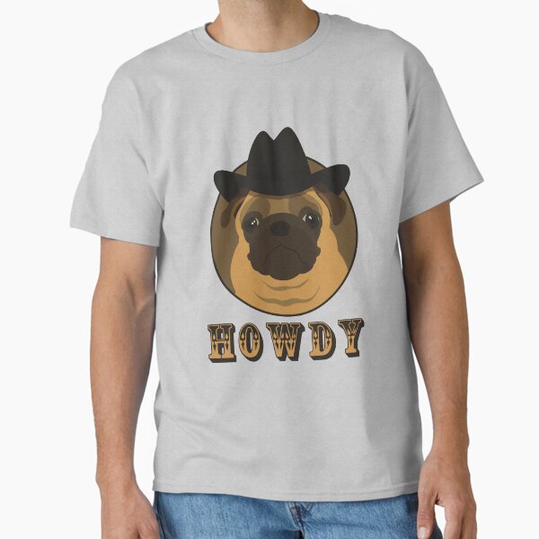 Howdy Partner (pug western cowboy cowgirl) Classic T-Shirt Hoodie, Sweatshirt | VibeTeeNation.com (Image 2)
