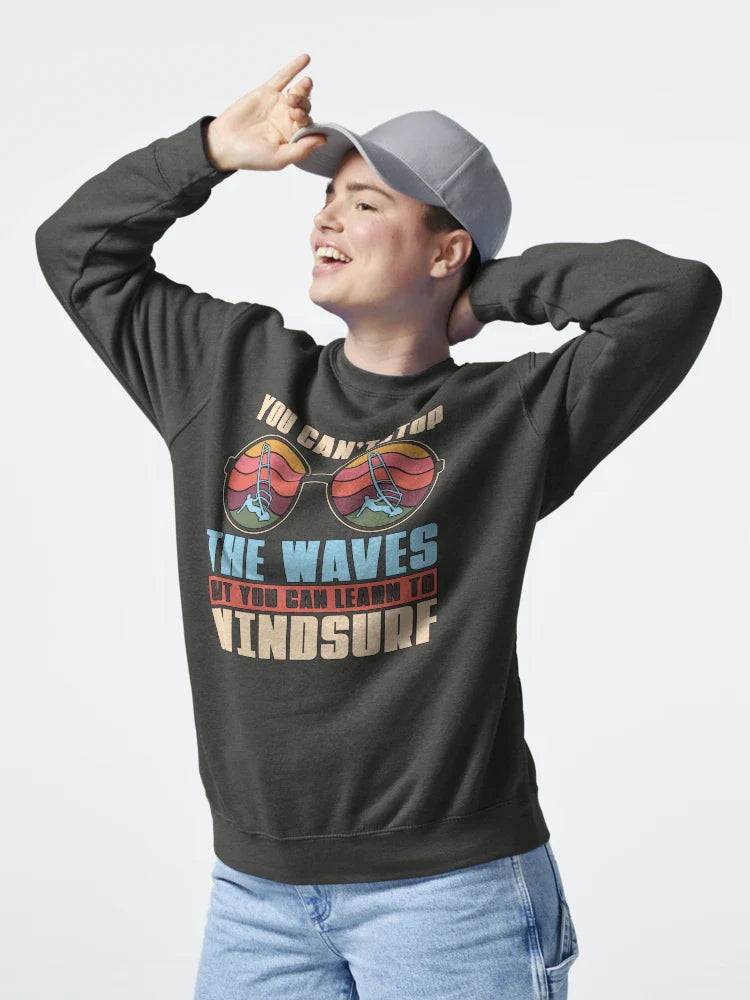Windsurfing You Can't Stop The Waves Surfboarder Classic T-Shirt Hoodie, Sweatshirt | VibeTeeNation.com (Image 4)