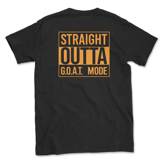 Straight Outta GOAT Mode Graphic Tee