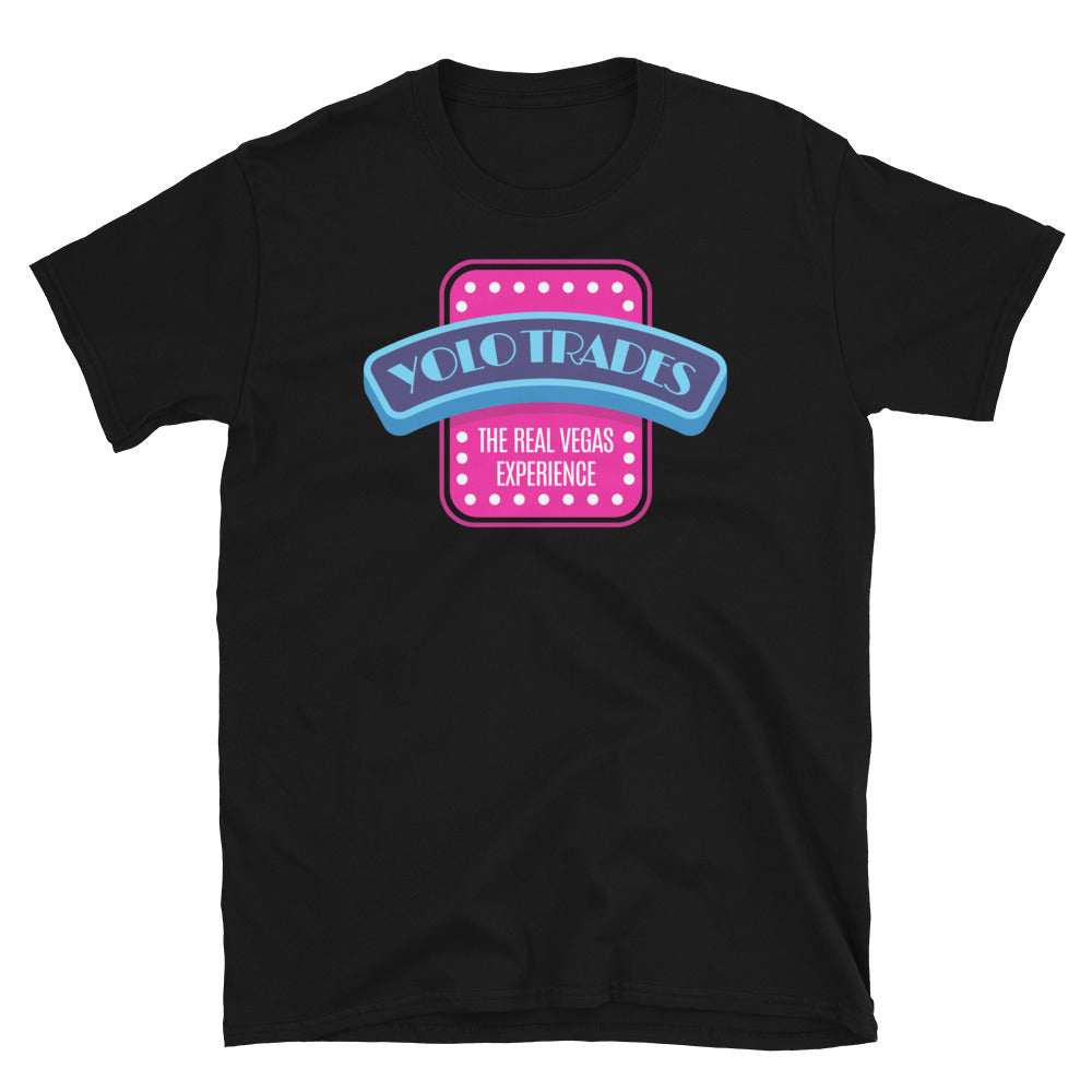 YOLO Trades: The Real Vegas Experience T-Shirt