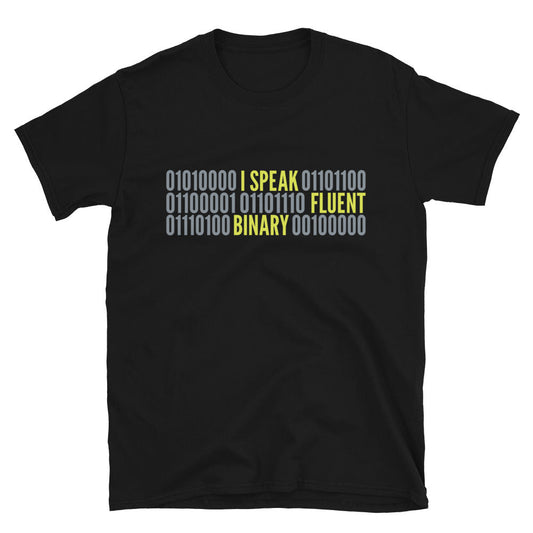 I Speak Fluent Binary T-Shirt