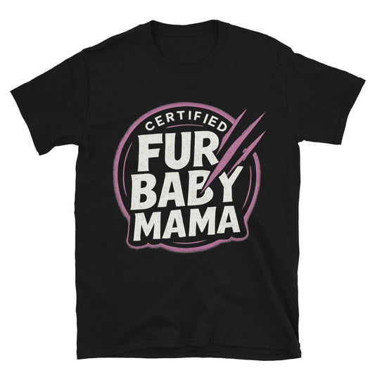 Fur Baby Mama T-Shirt