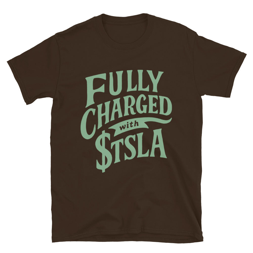 Fully Charged With $TSLA T-Shirt