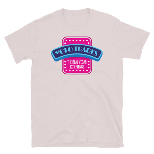 YOLO Trades: The Real Vegas Experience T-Shirt