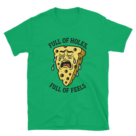Full Of Holes Full Of Feels T-Shirt