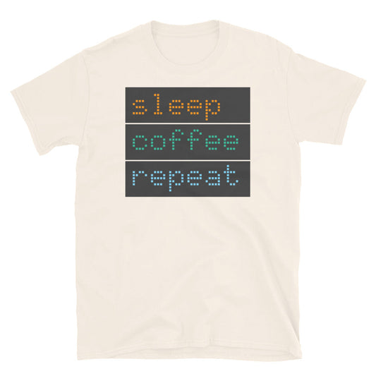 Sleep, Coffee, Repeat T-Shirt