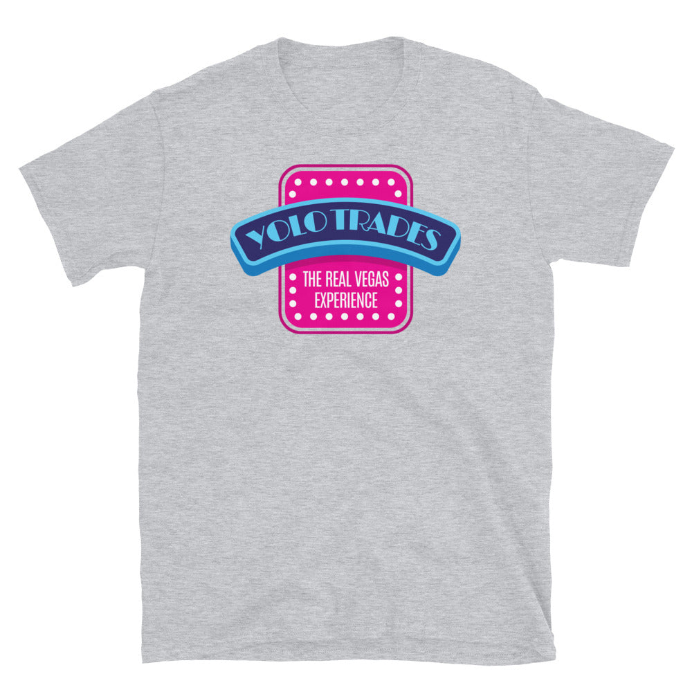 YOLO Trades: The Real Vegas Experience T-Shirt