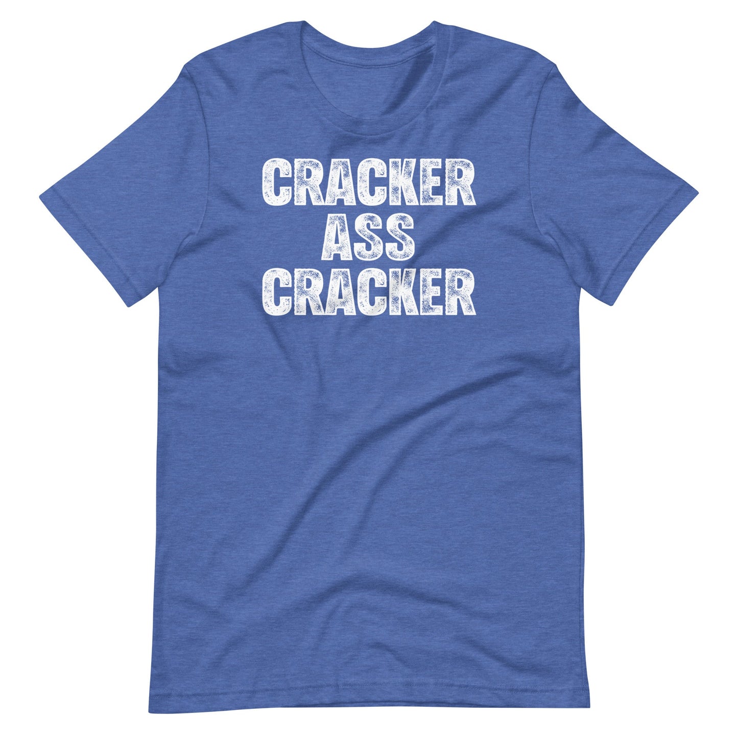 Cracker Ass Cracker T-Shirt (Unisex)