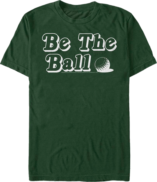 Vintage Be The Ball Caddyshack T-Shirt