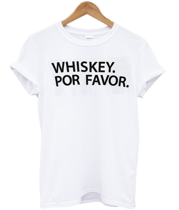 whiskey por favor tshirt Hoodie, Sweatshirt | VibeTeeNation.com