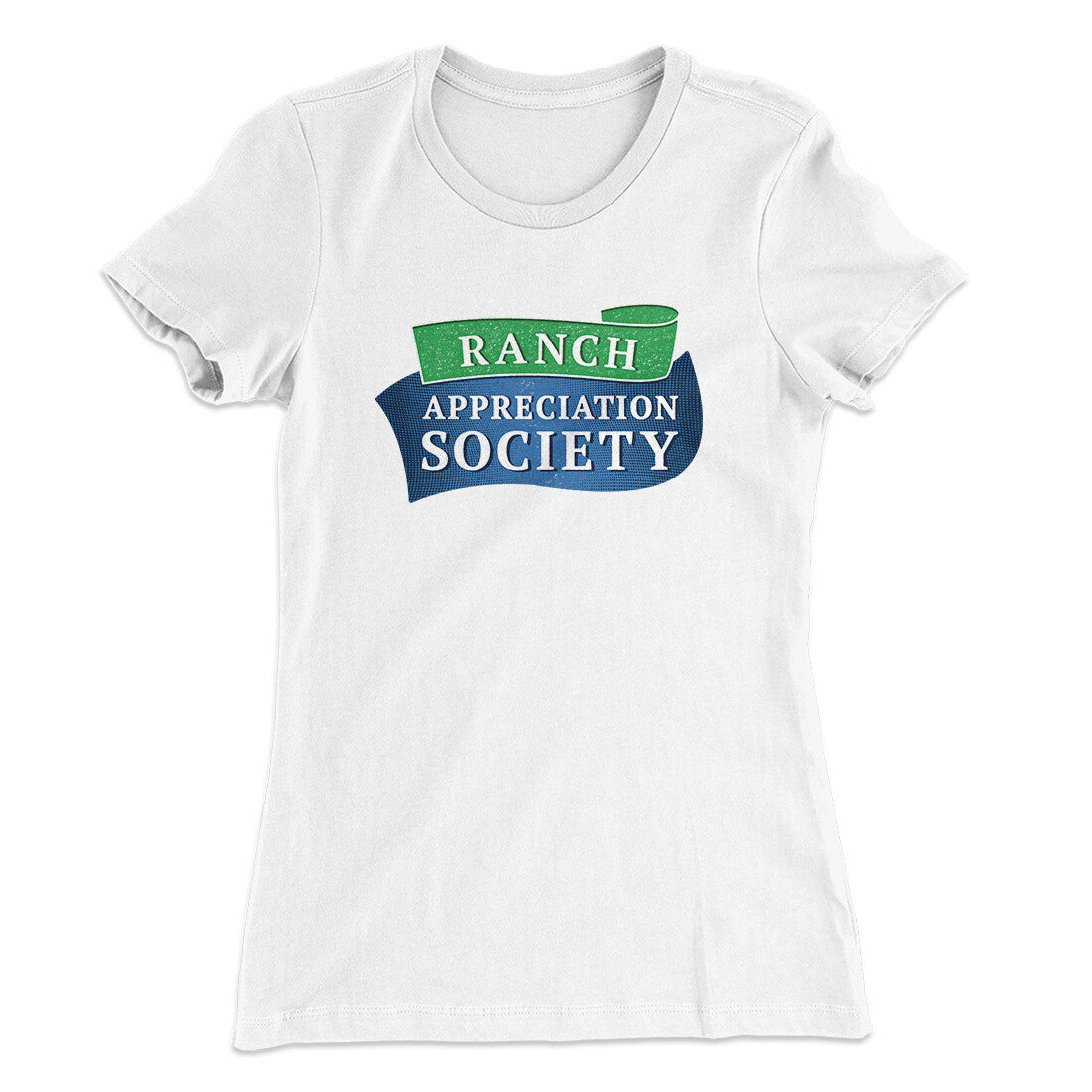 Ranch Appreciation Society Funny Women's T-Shirt Hoodie, Sweatshirt | VibeTeeNation.com (Image 1)