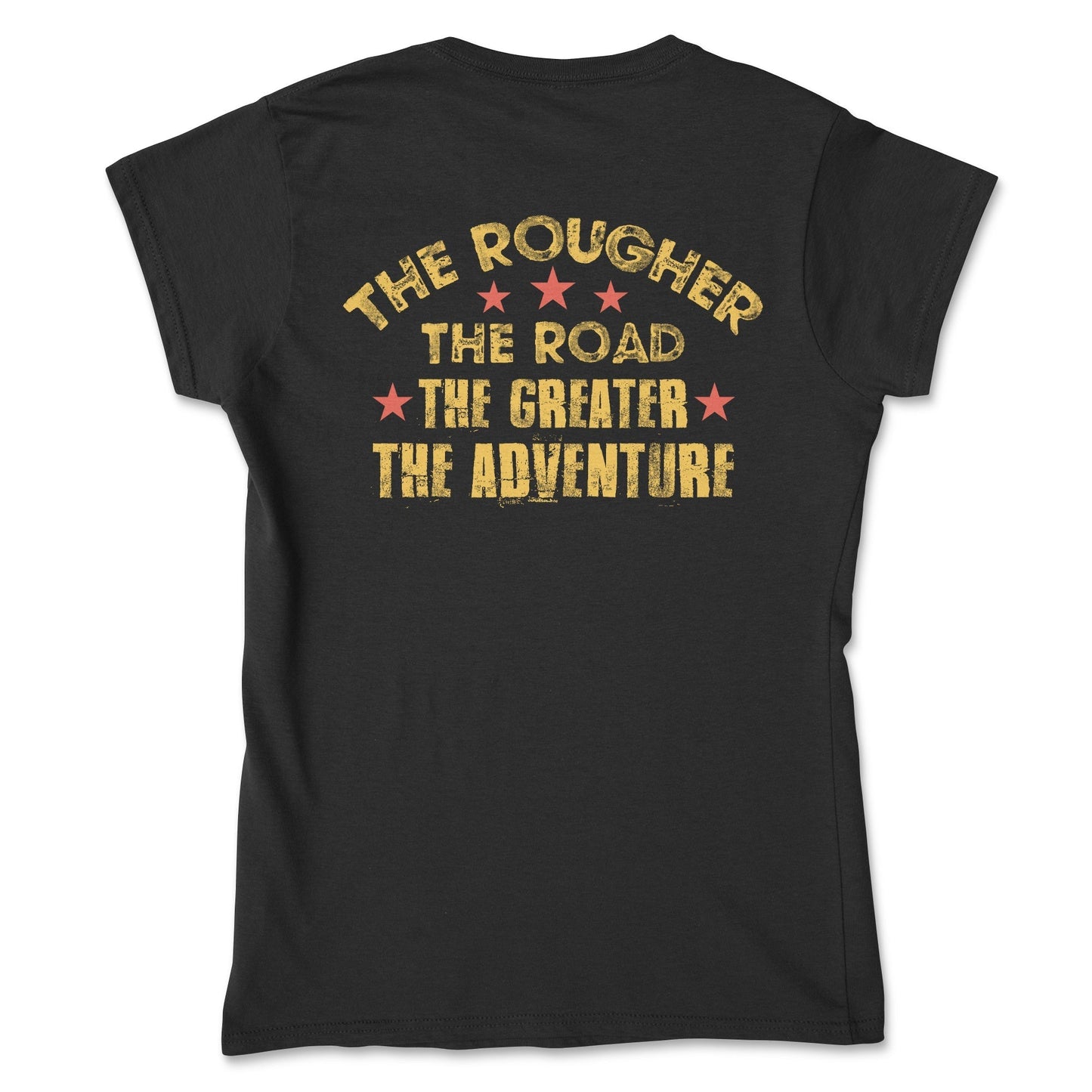 Women's The Rougher the Road Graphic Tee