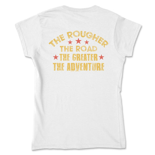 Women's The Rougher the Road Graphic Tee